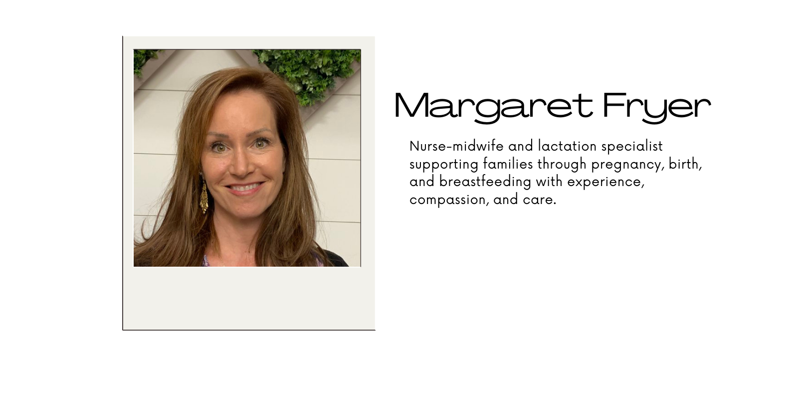 Margaret Marsden Fryer, MSN, CNM, IBCLC
