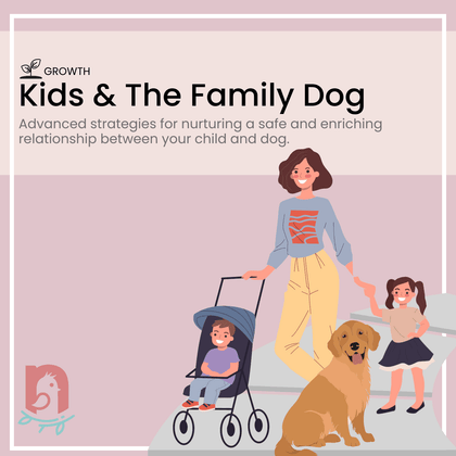 Illustration of a mother with two children, one in a stroller and one standing beside a dog. The image represents the Kids & The Family Dog course, offering strategies to nurture a safe and enriching relationship between children and their family dog.